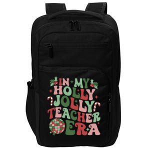 In My Holly Xmas Jolly Teacher Era Teacher Vibes Christmas Gift Impact Tech Backpack