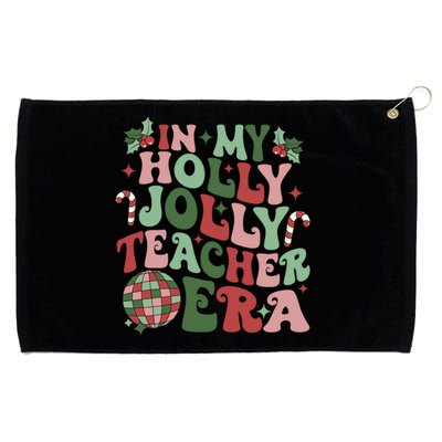 In My Holly Xmas Jolly Teacher Era Teacher Vibes Christmas Gift Grommeted Golf Towel