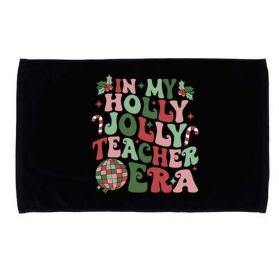 In My Holly Xmas Jolly Teacher Era Teacher Vibes Christmas Gift Microfiber Hand Towel