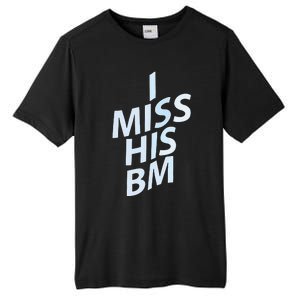 I Miss His Bm Tall Fusion ChromaSoft Performance T-Shirt