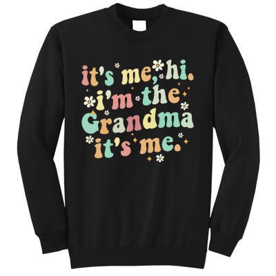 ItS Me Hi IM The Grandma ItS Me Women Sweatshirt