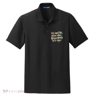 ItS Me Hi IM The Grandma ItS Me Women Dry Zone Grid Polo