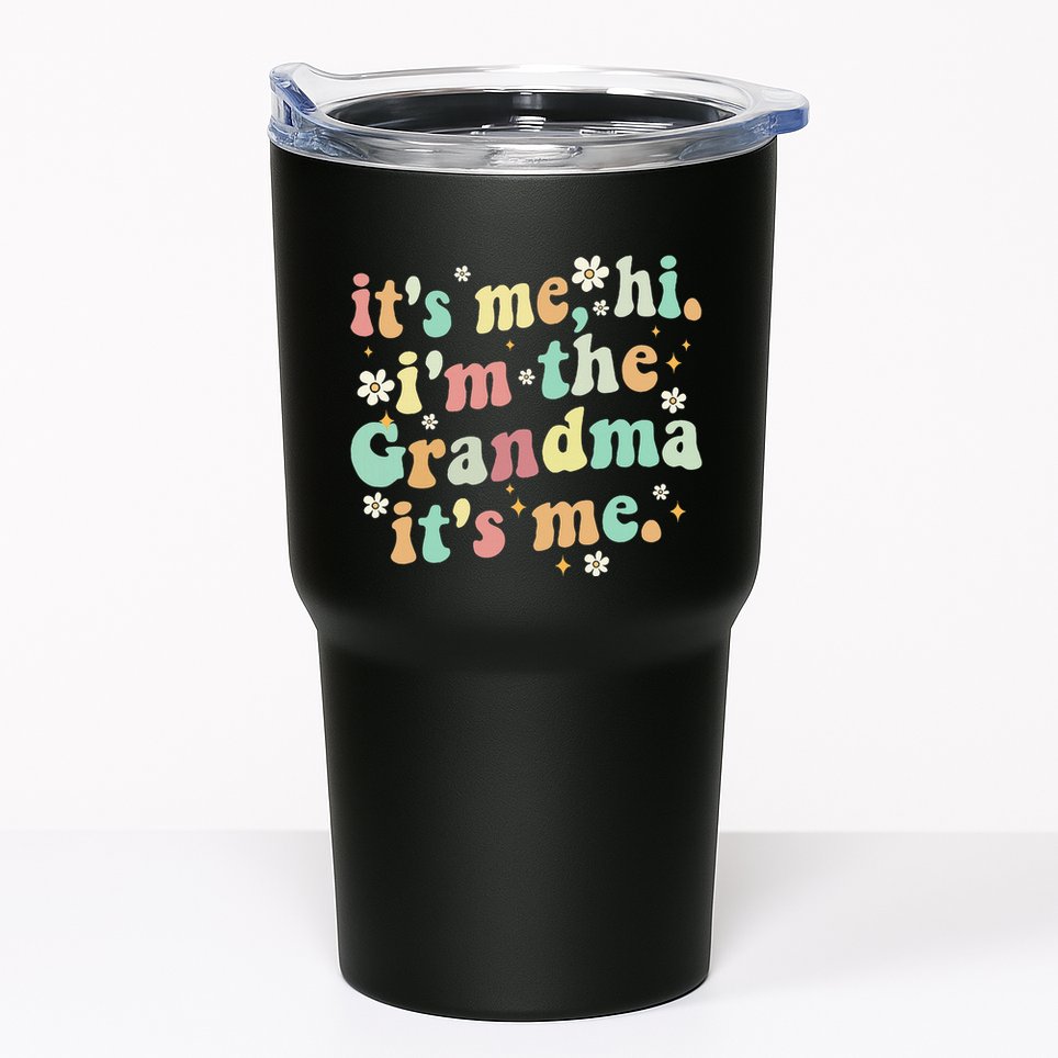 ItS Me Hi IM The Grandma ItS Me Women Tumbler