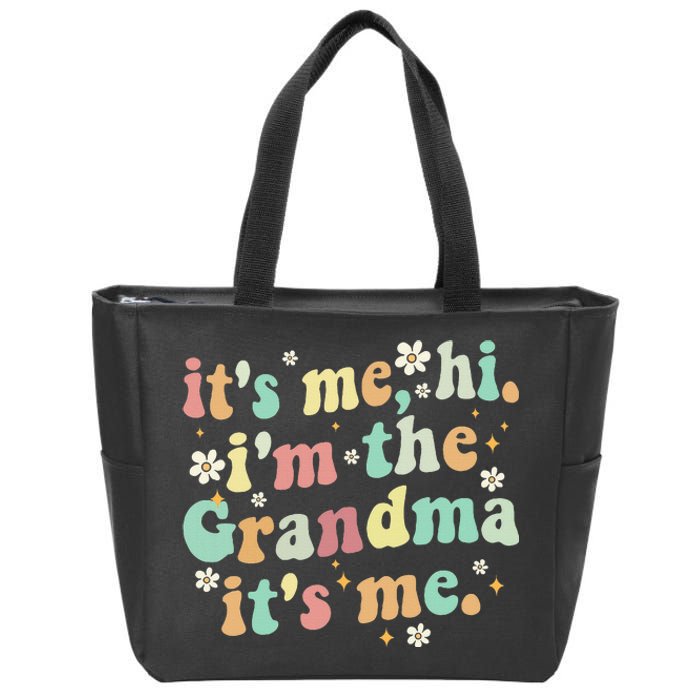 ItS Me Hi IM The Grandma ItS Me Women Zip Tote Bag