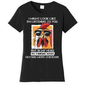 In My Head Im Thinking About Getting More Chickens Farmer Women's T-Shirt