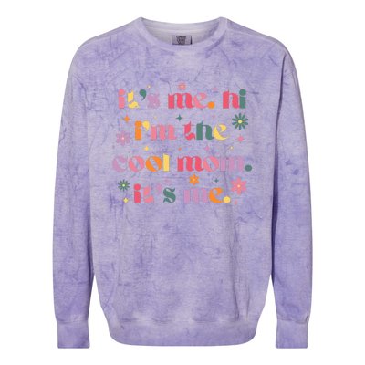 Its Me Hi Im The Cool Mom Its Me Mothers Day Flower Groovy Colorblast Crewneck Sweatshirt