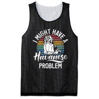 I Might Have A Havanese Problem Havanese Mesh Reversible Basketball Jersey Tank