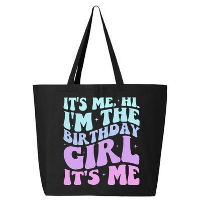 ItS Me Hi IM The Birthday Girl Its Me Birthday Party Women 25L Jumbo Tote