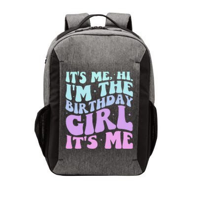 ItS Me Hi IM The Birthday Girl Its Me Birthday Party Women Vector Backpack