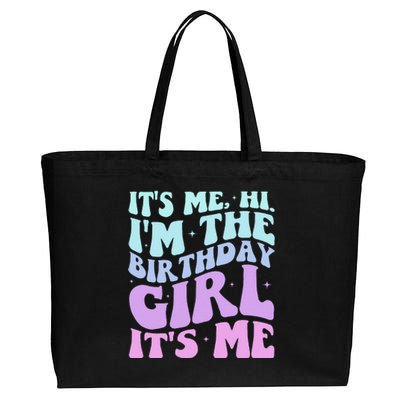 ItS Me Hi IM The Birthday Girl Its Me Birthday Party Women Cotton Canvas Jumbo Tote