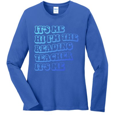 It’S Me Hi I’M The Reading Teacher It’S Me Funny Teacher Funny Gift Ladies Long Sleeve Shirt