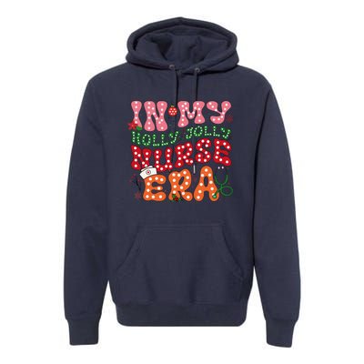 In My Holly Nurse Era Jolly Nurse Xmas Retro Nurse Christmas Premium Hoodie