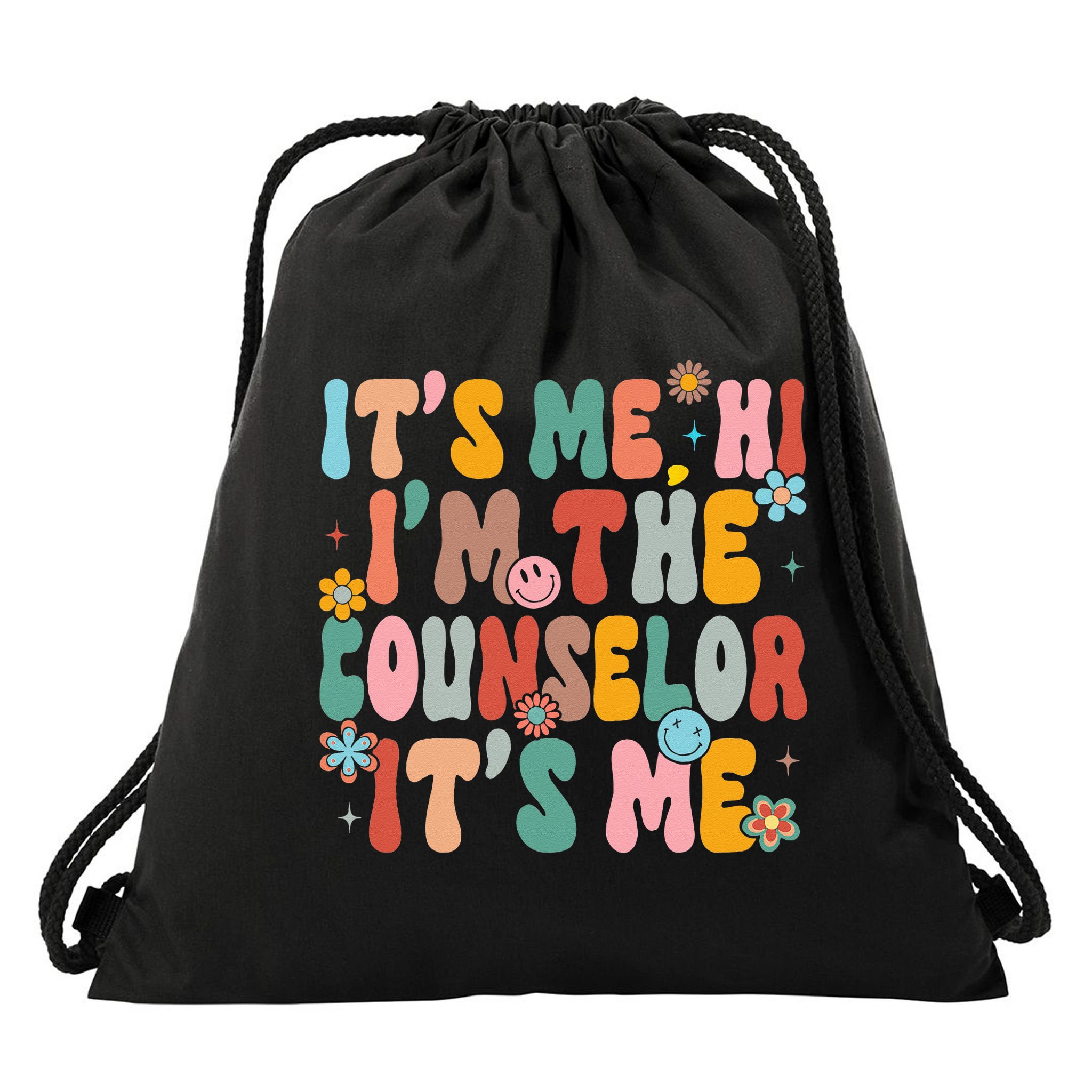 It's Me Hi I'm The Teacher Counselor  Back To School Drawstring Bag