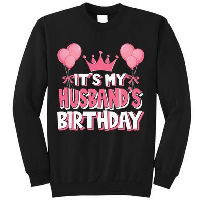 Its My Husbands Birthday Celebration Sweatshirt