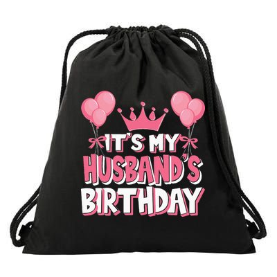 Its My Husbands Birthday Celebration Drawstring Bag