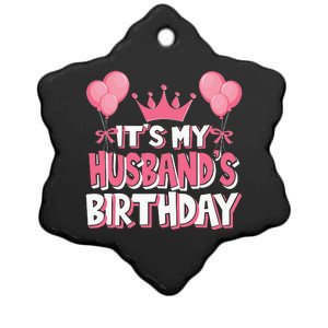 Its My Husbands Birthday Celebration Ceramic Star Ornament