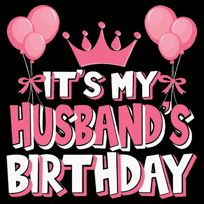 Its My Husbands Birthday Celebration Women's V-Neck T-Shirt