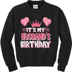 Its My Husbands Birthday Celebration Kids Sweatshirt