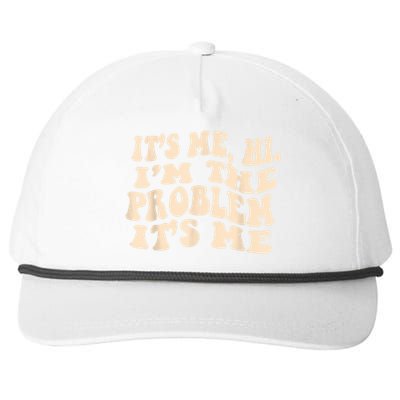 Its Me Hi Im The Problem Snapback Five-Panel Rope Hat