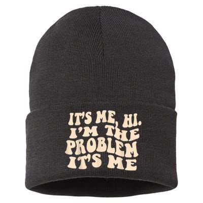 Its Me Hi Im The Problem Sustainable Knit Beanie