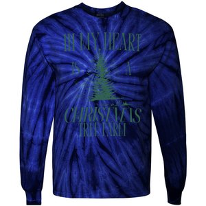 In My Heart Is A Christmas Tree Farm Xmas Holiday Tie-Dye Long Sleeve Shirt