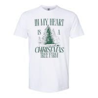 In My Heart Is A Christmas Tree Farm Xmas Holiday Softstyle CVC T-Shirt