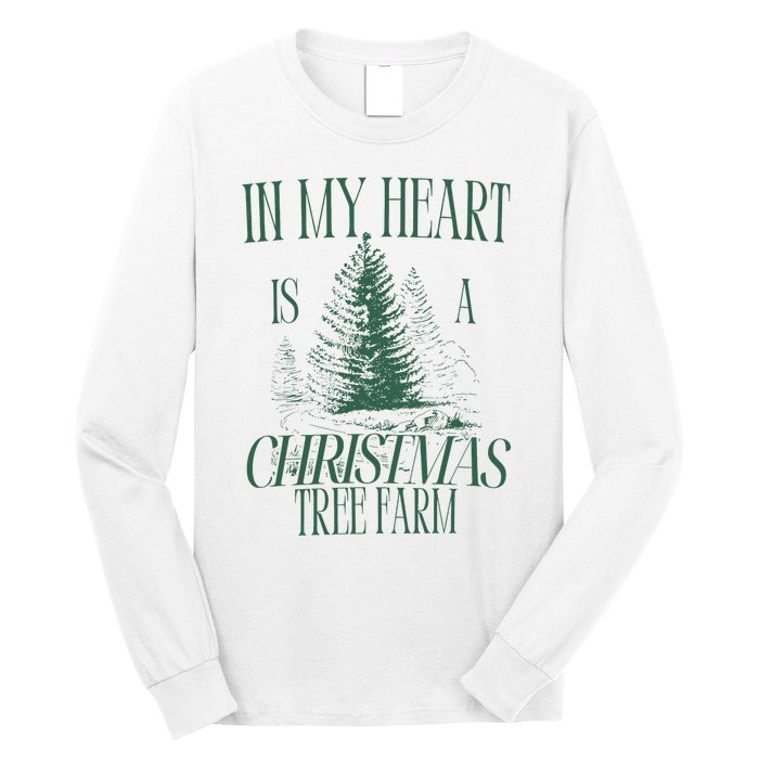 In My Heart Is A Christmas Tree Farm Xmas Holiday Long Sleeve Shirt