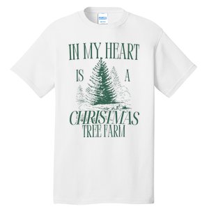 In My Heart Is A Christmas Tree Farm Xmas Holiday Tall T-Shirt