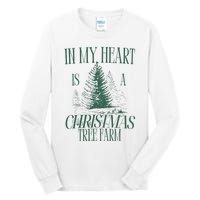 In My Heart Is A Christmas Tree Farm Xmas Holiday Tall Long Sleeve T-Shirt