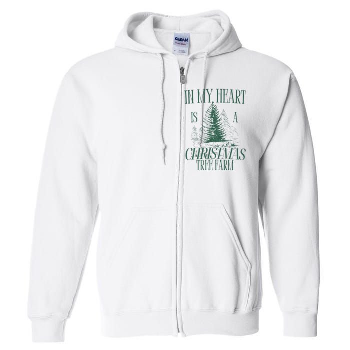 In My Heart Is A Christmas Tree Farm Xmas Holiday Full Zip Hoodie