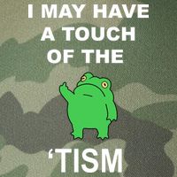 I May Have A Touch Of The Tism Frog Legacy Tie Dye Trucker Hat