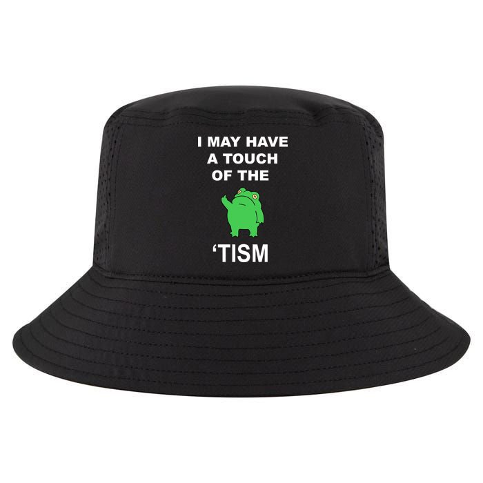 I May Have A Touch Of The Tism Frog Cool Comfort Performance Bucket Hat