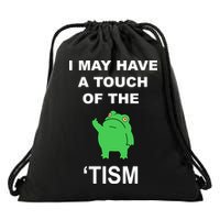 I May Have A Touch Of The Tism Frog Drawstring Bag