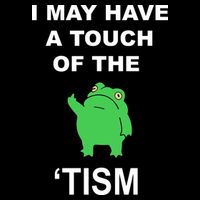 I May Have A Touch Of The Tism Frog Drawstring Bag