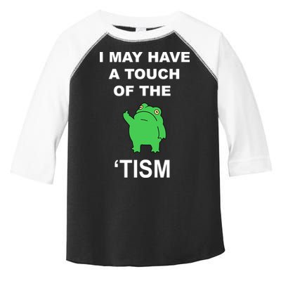 I May Have A Touch Of The Tism Frog Toddler Fine Jersey T-Shirt
