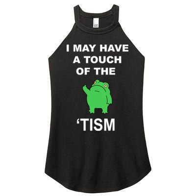 I May Have A Touch Of The Tism Frog Women's Perfect Tri Rocker Tank
