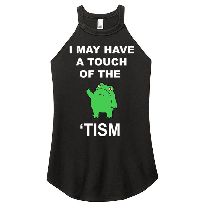 I May Have A Touch Of The Tism Frog Women's Perfect Tri Rocker Tank