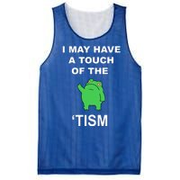 I May Have A Touch Of The Tism Frog Mesh Reversible Basketball Jersey Tank