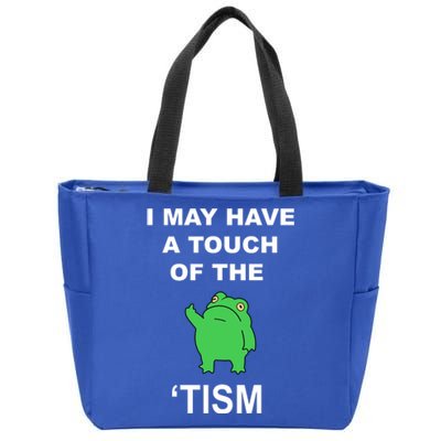 I May Have A Touch Of The Tism Frog Zip Tote Bag