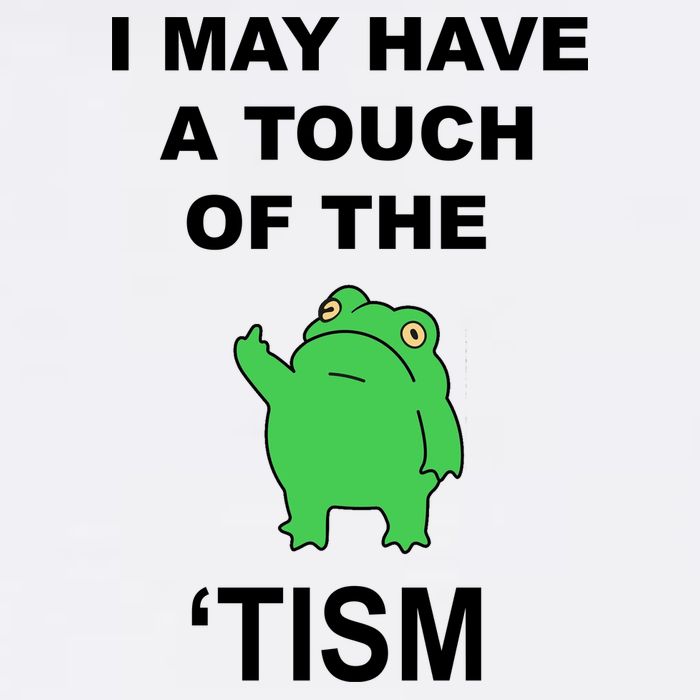 I May Have A Touch Of The Tism Frog Garment-Dyed Sweatshirt