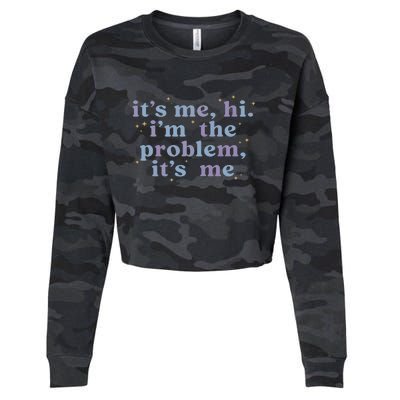 Its Me Hi Im The Problem Cropped Pullover Crew