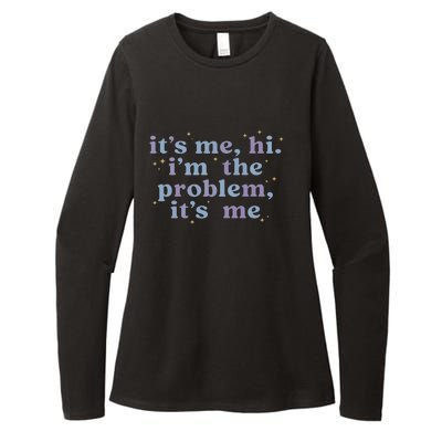 Its Me Hi Im The Problem Womens CVC Long Sleeve Shirt