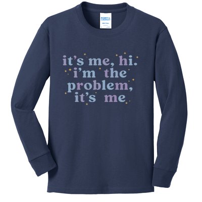 Its Me Hi Im The Problem Kids Long Sleeve Shirt