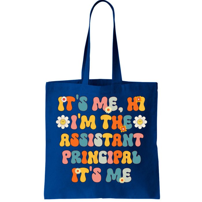 Its Me Hi Im The Ap Its Me Funny Assistant Principal Tote Bag