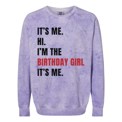 Its Me Hi Im The Birthday Girl Its Me Colorblast Crewneck Sweatshirt