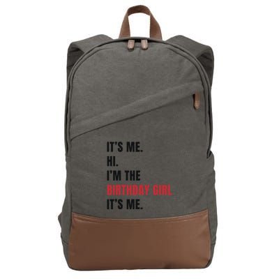 Its Me Hi Im The Birthday Girl Its Me Cotton Canvas Backpack