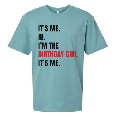 Its Me Hi Im The Birthday Girl Its Me Sueded Cloud Jersey T-Shirt