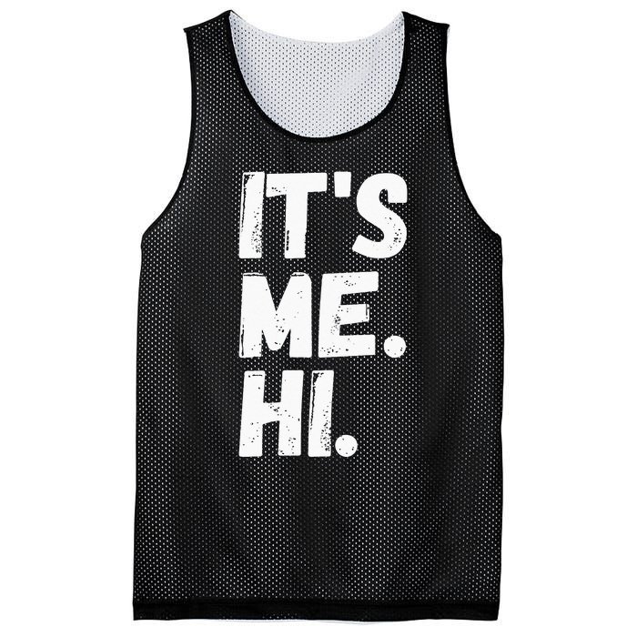 Its Me Hi Im The Problem Mesh Reversible Basketball Jersey Tank