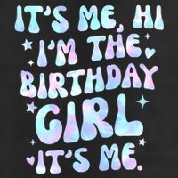 Its Me Hi Im The Birthday Girl Its Me Cute Gift Hat