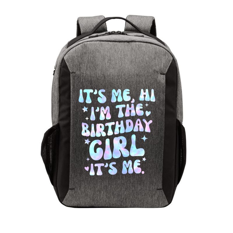 Its Me Hi Im The Birthday Girl Its Me Cute Gift Vector Backpack
